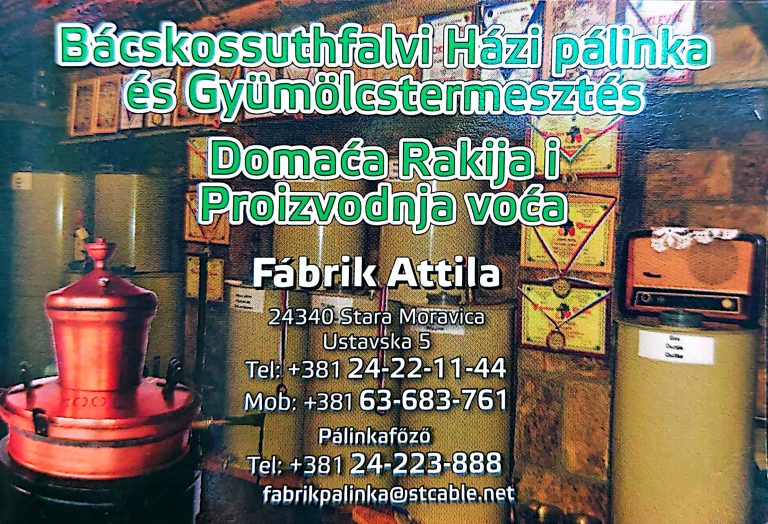 Fábrik Attila, domaća rakija i voće